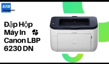 Đập Hộp Máy In Canon LBP 6230 DN